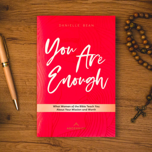 [PRE-ORDER] You Are Enough: What Women of the Bible Teach You About Your Mission and Worth